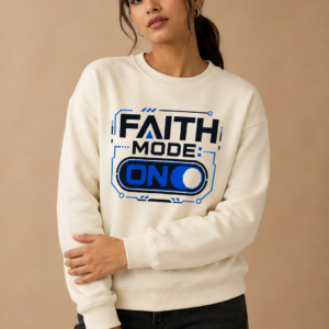 Faith Mode On Crewneck Sweatshirt