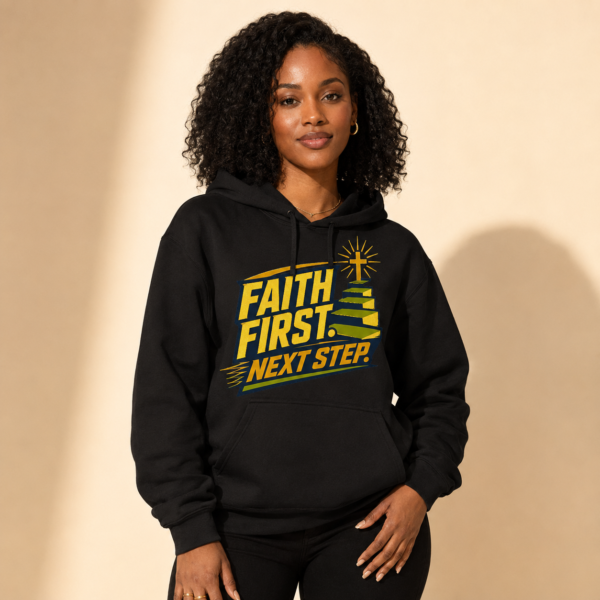 Faith First Hoodie