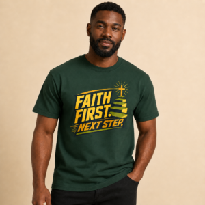 Faith First T-Shirt