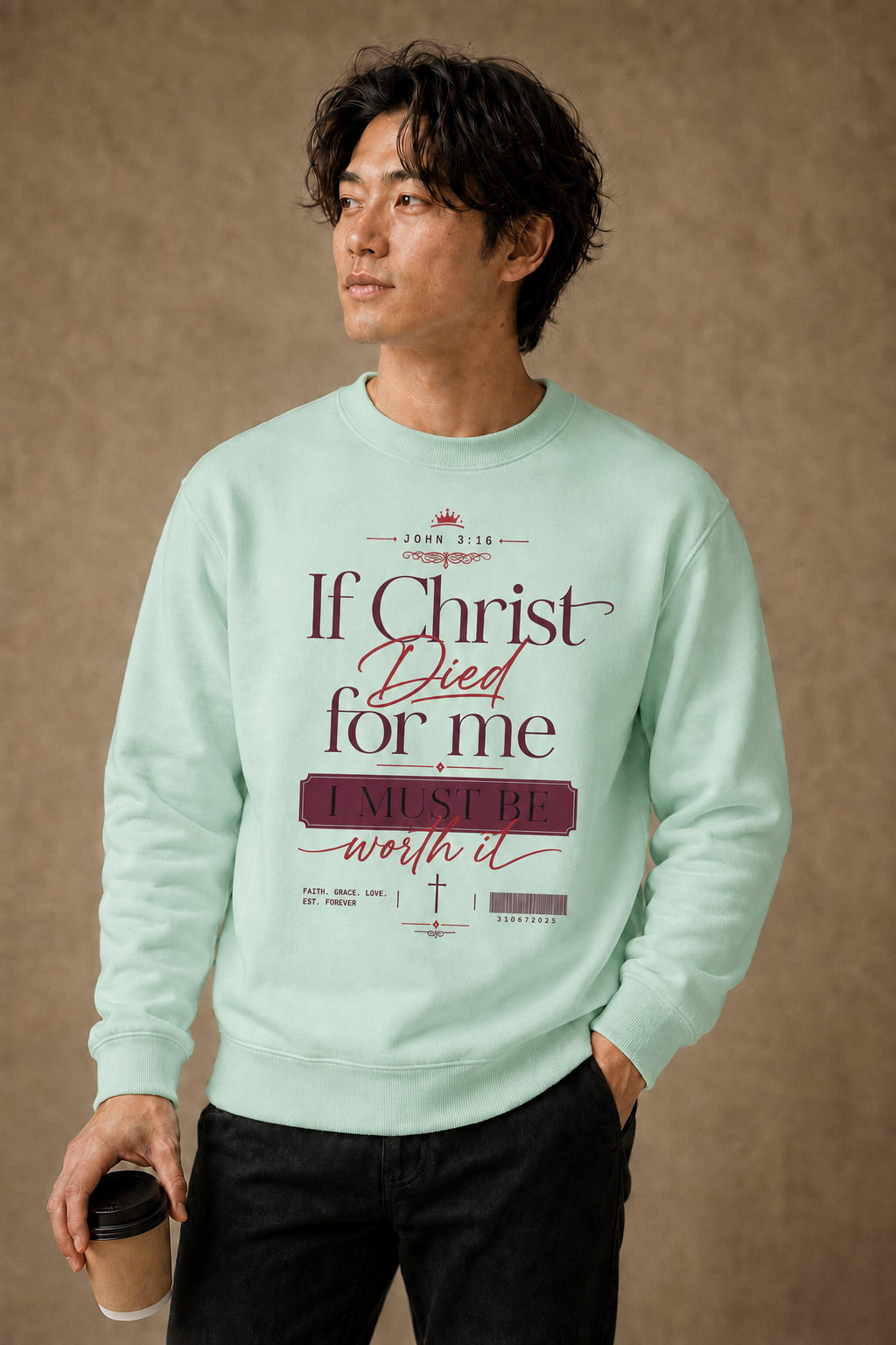 If Christ Died for Me, I Must Be Worth It Crewneck Sweatshirt