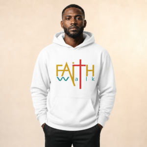 Faith Walk Hoodie