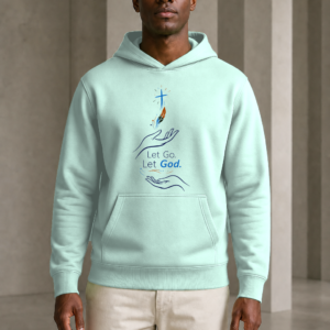 Let Go, Let God Hoodie