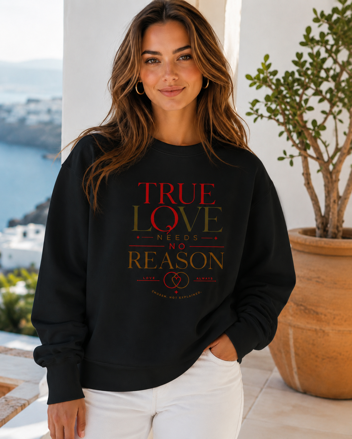 True Love Needs No Reason Crewneck Sweatshirt